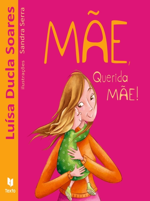 Title details for Mãe, Querida Mãe by Luísa Ducla Soares; Sandra Serra - Available